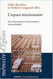 L' espace missionnaire