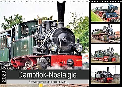 Dampflok Nostalgie 2020 Schwergewichtige Lokomotiven Wandkalender 2020 Din A3 Quer Dampflokomotiven Historische Erinnerungen Aus Vergangenen 14 Seiten Calvendo Mobilitaet Amazon De Klunder Gunther Bucher
