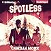 Spotless: Spotless, Book 1