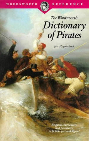Dictionary of Pirates (Wordsworth Reference)