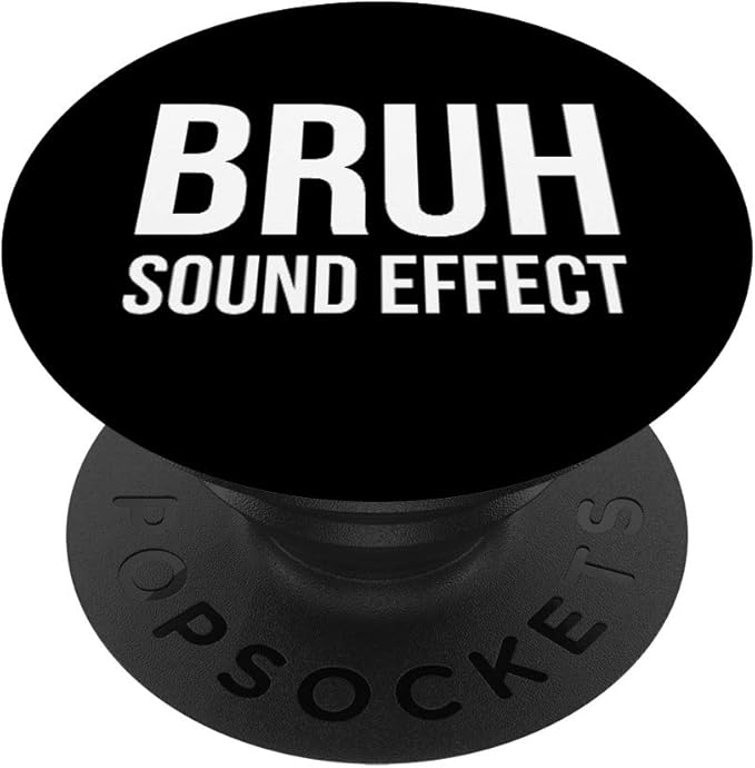 Bruh Sound Effect Meme Funny Joke PopSockets Grip and Stand