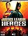 Justice League Heroes Official Strategy Guide (Brady Official Strategy Guide) by 