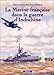 La marine française dans la guerre de l'Indochine (French Edition) by 