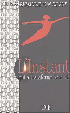 Un  instant qui a transformé leur vie