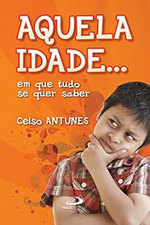 Aquela idade... em que tudo se quer saber (Apoio pedagógico)