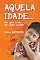 Livro Aquela idade... em que tudo se quer saber (Apoio pedagógico)
