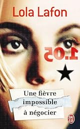 Une  fièvre impossible à négocier