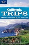 Lonely Planet California Trips by Ryan Ver Berkmoes front cover