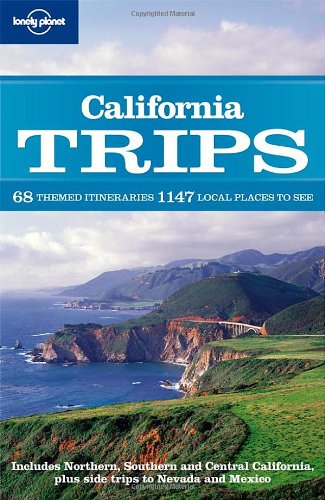 Lonely Planet California Trips