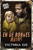 En de bonnes mains (Héros et bébés t. 1) (French Edition) by 