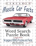 Circle It, Muscle Car Facts, Large Print, Word Search, Puzzle Book by 
