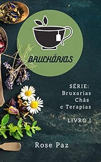 Livro BruCháRias: Bruxarias, Chás e Terapias