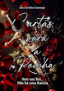 Livro Cartas para a Rainha: Sem um Rei, não há uma Rainha
