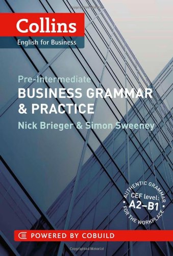 COLLINS BUSINESS GRAMMAR & PRACTICE: PRE-INTERMEDIATE