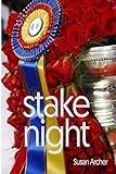 Stake Night by Susan Archer