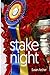 Stake Night by Susan Archer