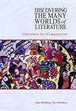 Discovering the Many Worlds of Literature: Literature for Composition