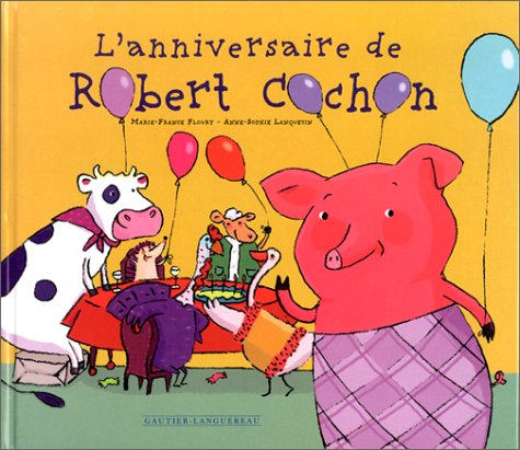 L' anniversaire de Robert Cochon