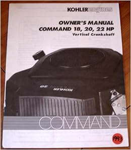 Kohler Engines Owner's Manual Command 18, 20, 22 HP Vertical Crankshaft