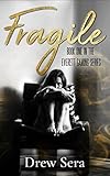 Fragile: Book One in The Everett Gaming Series