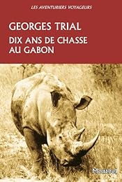 Dix ans de chasse au Gabon