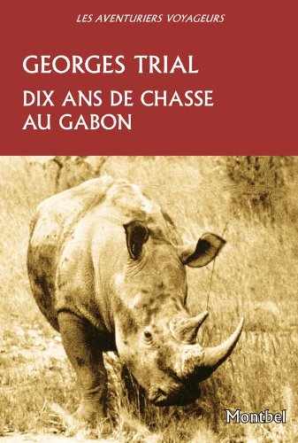 Dix ans de chasse au Gabon