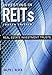 Investing in REITs: Real Estate Investment Trusts