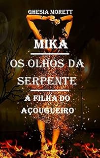 Livro Mika - Os Olhos da Serpente: A Filha do Açougueiro (1)