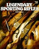 Legendary Sporting Rifles by 