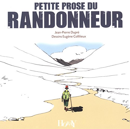 Petite prose du randonneur