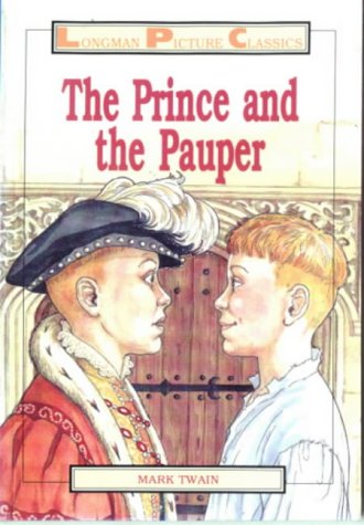 Prince and the Pauper (Longman Picture Classics) by Mark Twain