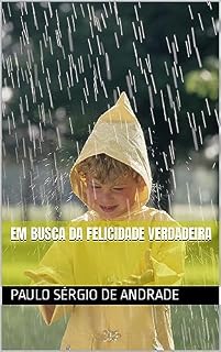 Livro Em busca da felicidade verdadeira