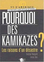 Pourquoi les kamikazes ?