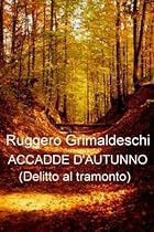 Accadde d'autunno (Italian Edition)