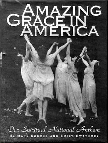 Amazing Grace In America Our Spiritual National Anthem Rourke Mary Gwathmey Emily Margolin 9781883318307 Amazon Com Books