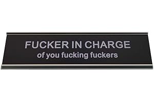 ICOMECN Fucker in Charge of You Fucking Fucks Funny Desk Plate Sign 2" × 8" (Black Plate with Silver Holder)