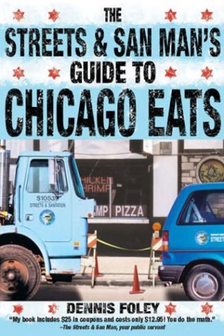Download The Streets and San Man's Guide to Chicago Eats Download The Streets and San Man's Guide to Chicago Eats