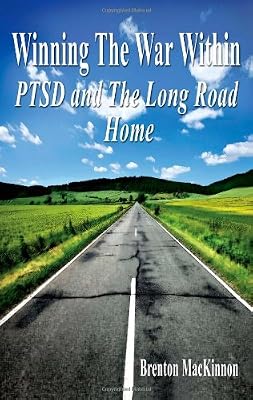Winning the War Within: PTSD and the Long Road Home