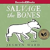 Salvage the Bones: A Novel