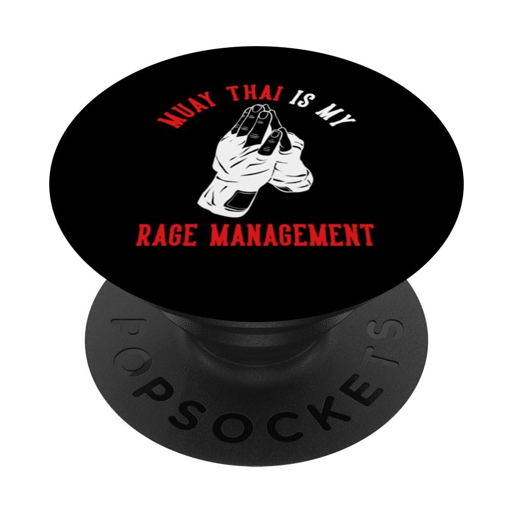 Muay Thai Is My Rage Management Muay Thai PopSockets Swappable PopGrip