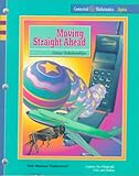 Moving Straight Ahead: Linear Relationships (Connected Mathematics Series), Glenda Lappan, 1572326417