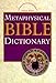 Metaphysical Bible Dictionary (Charles Fillmore Reference Library)