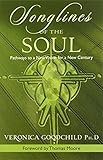 Songlines of the Soul: Pathways to a New Vision for a New Century