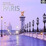 Beautiful Sights, Landmarks, Monuments, & Cathedrals of Paris France 2017 Monthly Wall Calendar, 12
