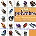 Pâte polymère : 1001 effets de matière pour créer des perles by 