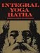 Integral Yoga Hatha by Sri Swami Satchidananda