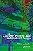 Carbon-Neutral Architectural Design