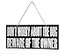 JennyGems Don't Worry About the Dog Beware of the Owner Wooden Sign, Funny Beware of Dog and Warning Signs, Pet Owner Humor, Made in USA