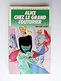Alice chez le grand couturier (Bibliothèque verte) by 