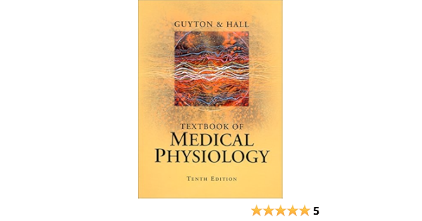 Medical Physiology 10th Tenth Edition Guyton Arthur C Hall John E 2000 8580001030180 Books Medical Physiology 10th Tenth Edition Guyton Arthur C Hall John E 2000 8580001030180 Books